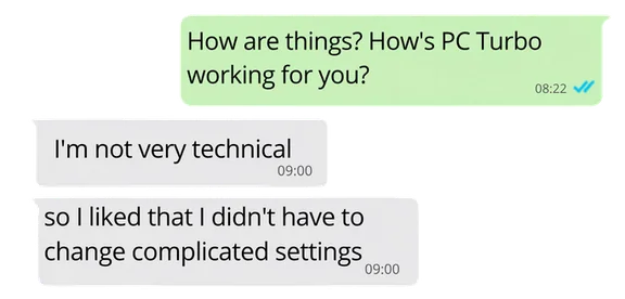 Customer feedback praising PC Turbo for avoiding complicated settings