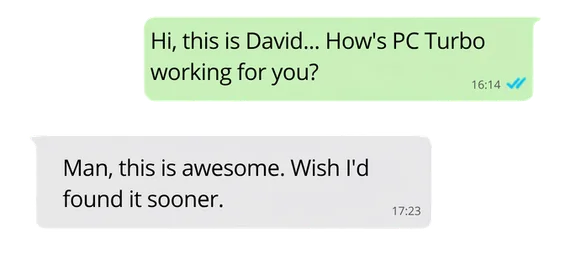 Customer feedback saying PC Turbo is awesome